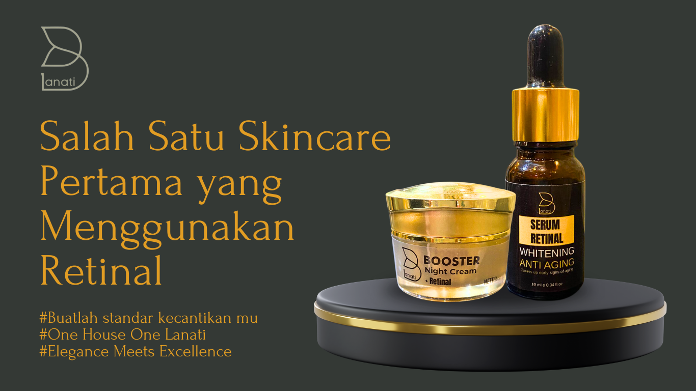 Produk Keunggulan Lanati Serum dan Night Cream Produk Keunggulan Lanati Serum dan Night Cream