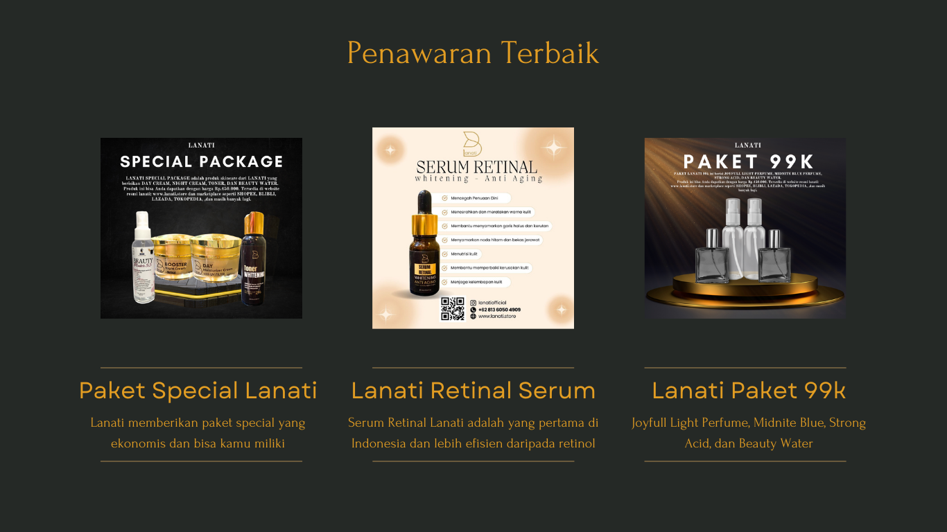 Penawaran Terbaik Lanati IPEMKA Produk Kecantikan dan Kesehatan Penawaran Terbaik Lanati IPEMKA Produk Kecantikan dan Kesehatan